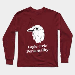 eagle-ctric personality Long Sleeve T-Shirt